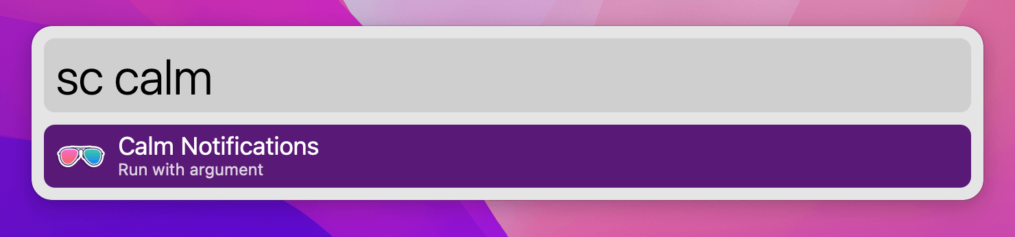 Choosing Calm Notifications shortcut via sc, with an argument
